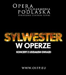 Bilety na koncert 31.12.2016, godz. 20.30, KONCERT SYLWESTROWY  w Białymstoku - 31-12-2016