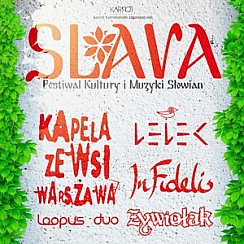 Bilety na Slava - Festiwal Kultury i Muzyki Słowian: Kapela Ze Wsi Warszawa, Żywiołak, Infidelis, Lelek, Loopus Duo