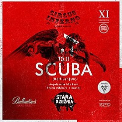 Bilety na koncert XI Urodziny SQ: Circus Inferno pres. SCUBA! w Poznaniu - 10-11-2016