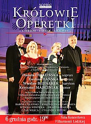 Bilety na koncert KRÓLOWIE OPERETKI J. Strauss, F. Lehar,E. Kalman w Łodzi - 06-12-2016