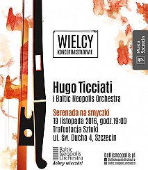 Bilety na koncert Wielcy Koncertmistrzowie - Serenada na smyczki w Szczecinie - 19-11-2016