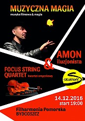 Bilety na koncert Amon, Focus String Quartet - Muzyczna Magia w Bydgoszczy - 14-12-2016
