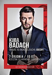 Bilety na koncert KUBA BADACH, TRIBUTE TO ANDRZEJ ZAUCHA. OBECNY / Rzeszów - 07-12-2016