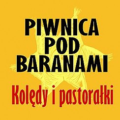 Bilety na koncert Piwnica pod Baranami - Kolędy i Pastorałki "Dla Miasta i Świata" w Poznaniu - 08-12-2016