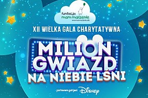 Bilety na koncert XII Wielka Charytatywna Gala Fundacji Mam Marzenie "Milion Gwiazd Na Niebie Lśni" w Poznaniu - 10-12-2016