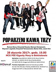 Bilety na koncert Poparzeni Kawą Trzy w Bełchatowie - 28-01-2017