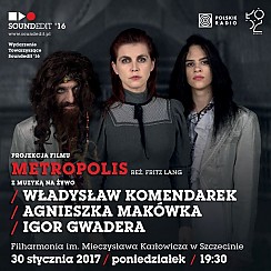 Bilety na koncert Projekt "Metropolis" Komendarek, Makówka, Gwadera w Szczecinie - 30-01-2017
