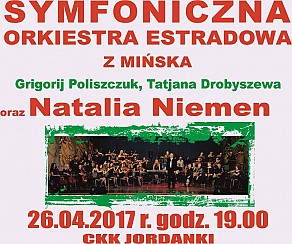 Bilety na koncert Symfoniczna orkiestra estradowa z Mińska i Natalia Niemen w Toruniu - 26-04-2017