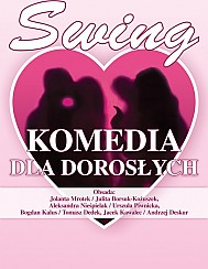 Bilety na spektakl Swing - komedia dla dorosłych - Swingujesz, swingujesz i związek ratujesz - Sochaczew - 26-02-2017
