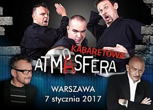 Bilety na kabaret wa ATMASFERA w Warszawie - 07-01-2017
