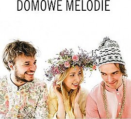 Bilety na koncert Domowe Melodie w Łodzi - 02-04-2017