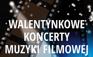 Bilety na koncert Walentynkowy Koncert Muzyki Filmowej w Opolu - 10-02-2017