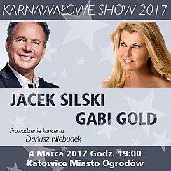 Bilety na koncert Jacek Silski i Gabi Gold - karnawałowy show 2017 w Katowicach - 04-03-2017
