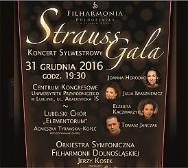 Bilety na koncert GALA SYLWESTROWA - STRAUSS GALA w Lublinie - 31-12-2016