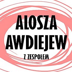 Bilety na koncert Alosza Awdiejew z Zespołem - Koncert Jubileuszowy w Zielonej Górze - 28-03-2017