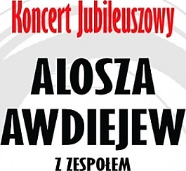 Bilety na koncert Alosza Awdiejew - koncert jubileuszowy w Zielonej Górze - 28-03-2017