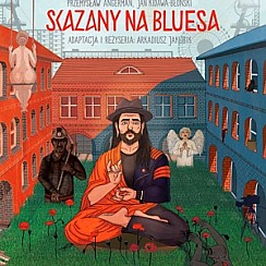 Bilety na spektakl Skazany na bluesa - Wrocław - 09-05-2017