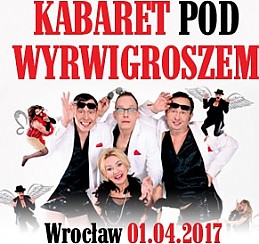 Bilety na kabaret pod Wyrwigroszem we Wrocławiu - 01-04-2017