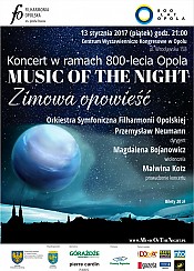 Bilety na koncert MUSIC OF THE NIGHT - Zimowa opowieść w Opolu - 13-01-2017