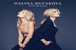 Bilety na koncert Życia mi mało. Koncert promujący nową płytę solową  Haliny Mlynkovej w Warszawie - 18-01-2017