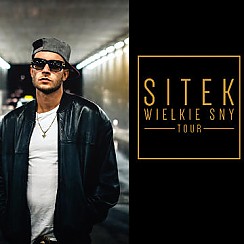 Bilety na koncert Sitek - Wielkie Sny Tour w Pile - 28-01-2017