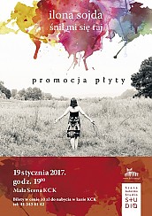 Bilety na koncert ILONA SOJDA  ,,ŚNIŁ MI SIĘ RAJ” promocja płyty w Kielcach - 19-01-2017