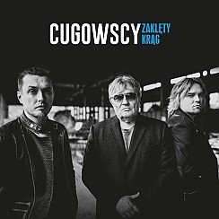 Bilety na koncert Cugowscy - Zaklęty Krąg - BRACIA && KRZYSZTOF CUGOWSKI - Zaklęty krąg w Warszawie - 15-03-2017