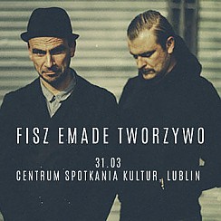 Bilety na koncert Fisz Emade Tworzywo - Drony w Lublinie - 31-03-2017