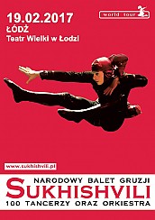 Bilety na koncert NARODOWY BALET GRUZJI "SUKHISHVILII" w Łodzi - 19-02-2017