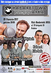 Bilety na kabaret wa PrzeglądARKA - X Kabaretowa PrzeglądARKA: Kabaret Fifa-Rafa, Kabaret Trzecia Strona Medalu, Marcin Zbigniew Wojciech w Krakowie - 20-01-2017