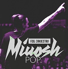 Bilety na koncert Miuosh POP x FDG. Orkiestra w Katowicach - 24-03-2017