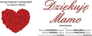 Bilety na koncert &quot;Dziękuje Mamo&quot; - Wyjątkowy koncert  na Dzień Matki -w  szampańskim nastroju w Kielcach - 27-05-2017
