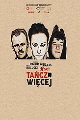 Bilety na koncert 
            
                TAŃCZ WIĘCEJ: Piotr Rogucki, Paulina Przybysz, Kuba Karaś            
         w Łodzi - 28-01-2017