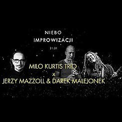 Bilety na koncert Niebo Improwizacji - Mazzoll x Kurtis x Malejonek w Warszawie - 31-01-2017