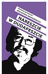 Bilety na kabaret Krzysztof Daukszewicz - Nareszcie w Dudapeszcie w Gorzowie Wielkopolskim - 08-04-2017