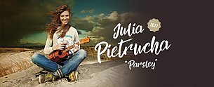 Bilety na koncert Julia Pietrucha / Parsley Tour w Lublinie - 19-03-2017