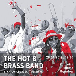 Bilety na koncert JazzArt: The Hot 8 Brass Band w Katowicach - 29-04-2017