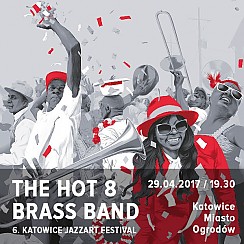 Bilety na The Hot 8 Brass Band - 6 Katowice JazzArt Festival The Hot 8 Brass Band