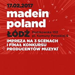 Bilety na koncert Made in Poland / Sonic Trip & Weekenders / 3 sceny / 3 kluby / finał w Łodzi - 17-02-2017