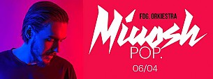 Bilety na koncert MIUOSH x FDG.ORKIESTRA w Toruniu - 02-04-2017