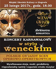 Bilety na koncert karnawałowy w stylu weneckim - Scena Gwiazd w Głogowie - 25-02-2017