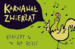 Bilety na koncert "Karnawał zwierząt". Koncert nie tylko dla dzieci w Warszawie - 26-02-2017
