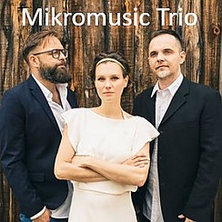 Bilety na koncert MIKROMUSIC TRIO w Łodzi - 26-02-2017