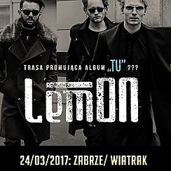 Bilety na koncert LemON w Zabrzu - 24-03-2017