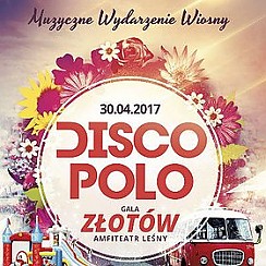 Bilety na koncert Gala Disco Polo Złotów - Muzyczne wydarzenie wiosny - 30-04-2017