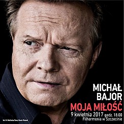 Bilety na koncert Michał Bajor - "Moja Miłość" w Szczecinie - 09-04-2017