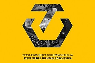 Bilety na koncert STEVE NASH & TURNTABLE ORCHESTRA TOUR 2017 // Poznań - 14-05-2017