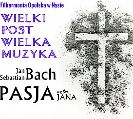 Bilety na koncert WIELKI POST, WIELKA MUZYKA - Koncert Filharmoników Opolskich w Nysie w Szymbarku - 08-04-2017