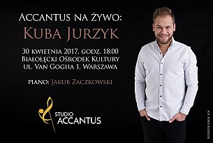 Bilety na koncert Accantus na żywo: Kuba Jurzyk - piano: Jakub Zaczkowski w Warszawie - 30-04-2017