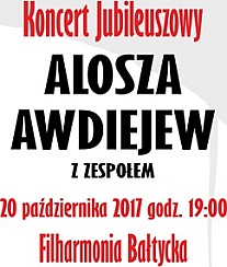 Bilety na koncert Alosza Awdiejew - koncert jubileuszowy w Gdańsku - 20-10-2017